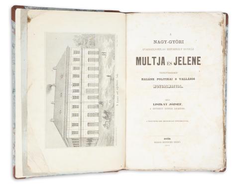 Liszkay József : A nagy-győri evangeliomilag reformált egyház multja és jelene, összefüggésben hazánk politikai s vallásos mozgalmaival. Irta --, a nevezett egyház lelkésze.  1868, Győr, Hennicke Rezső [nyomt. Sauervein Géza] 