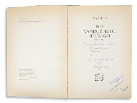 Zórád Ernő: Egy vándorfestő ifjúságai (1911-1951)  [Bp., 1990], Hét Torony Kiadó, [Szombathely, Sylvester János ny.] 
