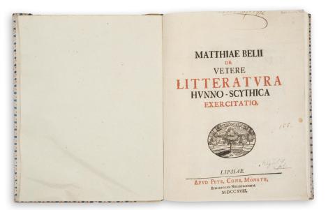 [Bél Mátyás] Bel, Matthiae: De vetere Litteratura Hunno-Scythica exercitatio  Lipcse, 1718. Petr. Conrad. Monath. 