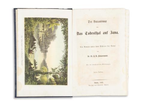  Zimmermann, W. F. A.: Der Vulcanismus oder Das Todesthal auf Java. Ein Roman unter dem Schleier der Natur. I-II. Band  Berlin, 1862, Theodor Tiele [Gebr. Delius - Bar&Hermann - Carl Röhring] 