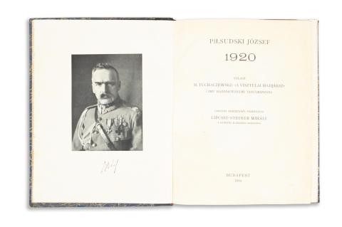 Piłsudski [Jozef] József : 1920. Válasz M. Tuchaczewski: "A visztulai hadjárat" című hadtörténelmi tanulmányára  Budapest, 1934. (Franklin-Társulat ny.)  