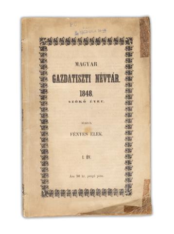 Magyar gazdatiszti naptár 1848. szökő évre. Kiadja Fényes Elek. I. év.  Pesten, 1848, Beimel József 