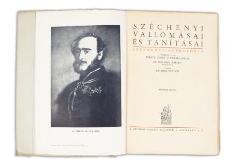 Széchenyi [István] vallomásai és tanításai. Széchenyi anthologia.   Budapest, [1943], „Studium”. [Minerva ny. Kolozsvár] 