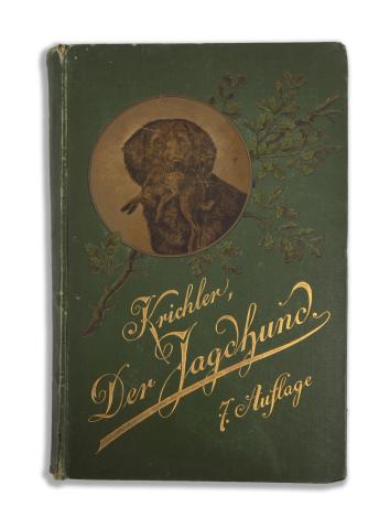 Der Jagdhund, seine Züchtung, Erziehung, Wartung, Dressur und Führung. Vollkommen neu bearbeitet und erweitert Franz  Krichler   Leipzig, 1894, Otto Klemm 