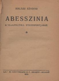Halász Sándor: Abesszinia a világpolitika ütközőpontjában 1935 Brasov-Brassó Lap- és Könyvkiadó Rt