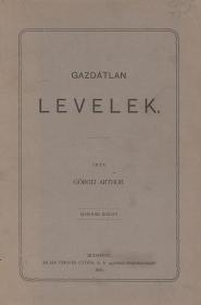 Görgei Arthur: Gazdátlan levelek. Második kiadás. 1905 Bp. Kilian