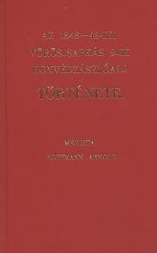Hoffmann Arnold: Az 1848-49-iki vörös-sapkás 9-ik honvédzászlóalj története 1906 Kassa Vitéz A. ny.