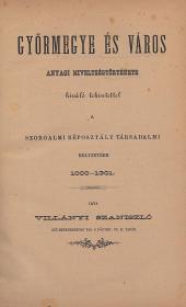 Villányi Szaniszló: Győr-vár és város helyrajza, erődítése, háztelek- és lakossági viszonyai a XVI. és XVII. században. (Két ábrával.) 1882 (Győr Grosz G)