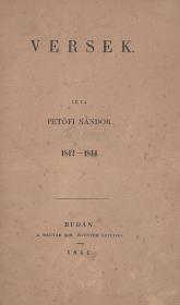 Petőfi Sándor: Versek. 1842-1844. 1844 Budán Magyar Kir. Egyetem