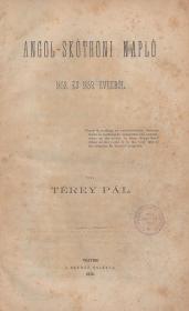 Térey Pál: Angol-skóthoni napló 1858 és 1859. évekről 1859 Pesten (Herz J.)