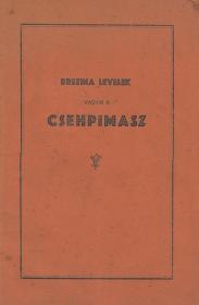 Brezina levelek, vagyis a csehpimasz  H.n. ny.n
