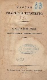 Nagyváthy János: Magyar practicus termesztő 1821 Pesten Trattner János Tamás