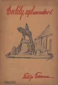 Fülöp Ferenc: Erdély, 1918 november 1. Széljegyzetek az 1918/19. évi eseményekhez. Rubletzky Géza rajzaival. 1940 Marosvásárhely-Targu-Mures Révész Béla Rt. ny
