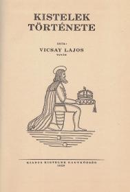 Vicsay Lajos: Kistelek története 1929 Kistelek ny.n