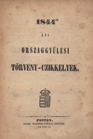 1844dik évi országgyülési törvény-czikkelyek  Pesten Trattner-Károlyi ny