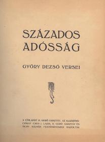 Győry Dezső: Százados adósság. --- versei. 1923 (Rimaszombat Rábely ny.)