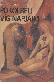 Faludy György: Pokolbéli víg napjaim  (Bp. Magyar Világ