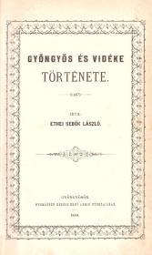Sebők László, ethei: Gyöngyös és vidéke története 1880 Gyöngyösön Herzog Benő Ármin ny
