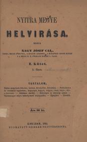 (Chrenóczy-)Nagy Jó(z)sef: Nyitra megye helyirása. Kiadja ---. I. kötet. 1(-2.) füzet. 1864 Komárom Szigler Testvérek ny