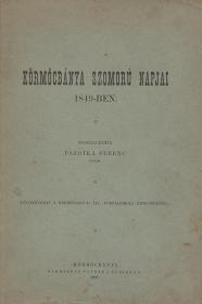 Pszotka Ferenc: Kőrmőcbánya szomorú napjai 1849-ben. Összeállította ---. (Különnyomat a körmöcbányai áll. főreáliskola értesítőjéből.) 1905 Körmöcbánya Paxner J. és Biron H. ny