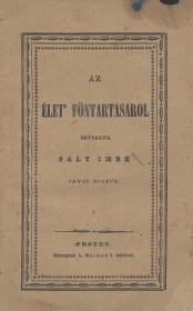 Saly Imre: Az élet' fönntartásárol értekezik --- 1840 Pesten Esztergami Beimel J. ny