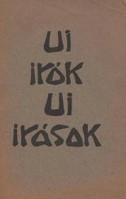 Kún Zsigmond: Uj irók, uj irások! Almanach. Kiadja: ---. 1922 (Bp. Merkantil ny.)