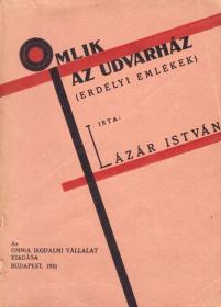 Lázár István: Omlik az udvarház (Erdélyi emlékek)  (Bp. Omnia