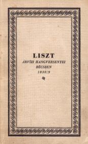 Csuka Béla: Liszt Ferenc árvízi hangversenyei Bécsben 1838/9. Walter Teréz (Pulszky Ferencné) naplójából. Fordította és magyarázó szövegét írta ---. 1941 Bp. (Officina.)