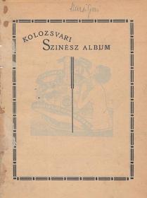 Kolozsvári Szinész album 1923 (Kolozsvár Viata ny.)