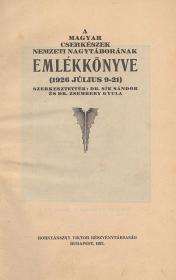 Sík Sándor, dr. -- Zsembery Gyula, dr.: A magyar cserkészek nemzeti nagytáborának emlékkönyve (1926 július 9-21). Szerkesztették: ---. 1927 Bp. Hornyánszky Viktor
