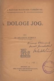 Szladits Károly, dr.: Dologi jog 1930 Bp. Grill Károly