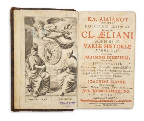 Claudius Aelianus : Cl. Aeliani Sophistae Variae Historiae libri XIV. cum notis Joannis Schefferi…   Argentorati [Strasbourg], 1713, Joh. Reinhold Dulsseckerl. 