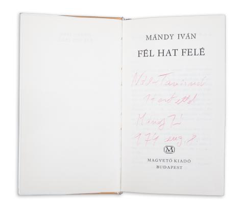 Mándy Iván : Fél hat felé  Budapest, 1974. Magvető 