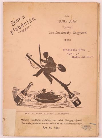 Bottka Antal: Jour a plébánián. Rajzolta Báró Luzsénszky Zsigmond.  Kaposvár, (189?) Hagelman Károly. 