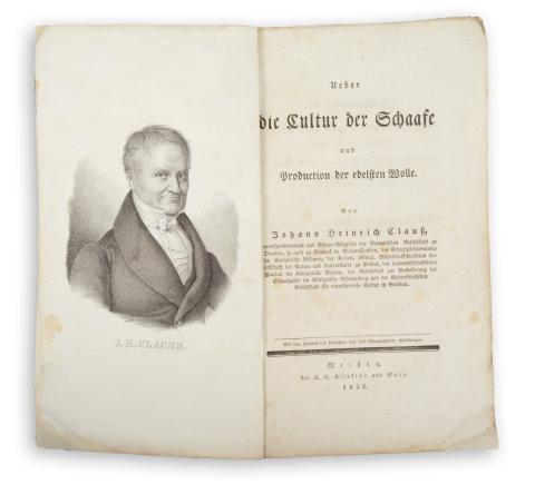 Clauss, Johann Heinrich: Ueber die Cultur der Schaafe und Production der edelsten Wolle.   Meißen, 1836, Klinkicht und Sohn  