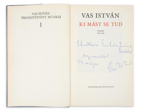 Vas István: Ki mást se tud. Versek 1930-1945  Budapest, 1977. Szépirodalmi Könyvkiadó 