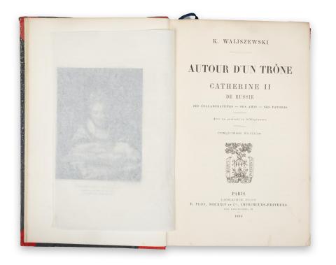 Waliszewski, K[azimierz] : Autour d'un trône. Catherine II de Russie. Ses collaborateurs, ses amis, ses favoris.‎ Cinquiéme édition.  Paris, 1894. E. Plon-Nourrit et Cie 