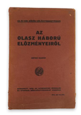 Az olasz háború előzményeiről. Népies kiadás  Budapest, 1915. Athenaeum Ny. 