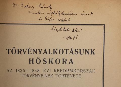 Sándorfy Kamill, dr.  : Törvényalkotásunk hőskora. Az 1825-1848. évi reformkorszak törvényeinek története  Budapest, 1935. Szerző - [Váci fegyintézet Ny.] 