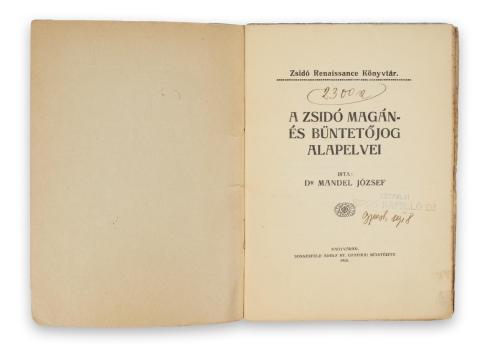 Mandel József, dr.:  A zsidó magán- és büntetőjog alapelvei  Nagyvárad, 1918. Sonnenfeld Adolf 