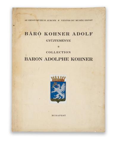 Báró Kohner Adolf gyűjteménye.  Collection baron Adolphe Kohner. [Az Ernst –múzeum aukciói. XLVIII. Összeállította Dr. Pogány Kálmán]  Bp., 1934. Ernst-múzeum. [Légrády T. ny.] 