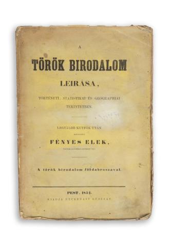 Fényes Elek: A török birodalom leirása történeti, statistikai és geographiai tekintetben. A legujabb kútfők után kidolgozta - -.  Pest, 1854. Kiadja Heckenast Gusztáv. [Landerer és Heckenast] 