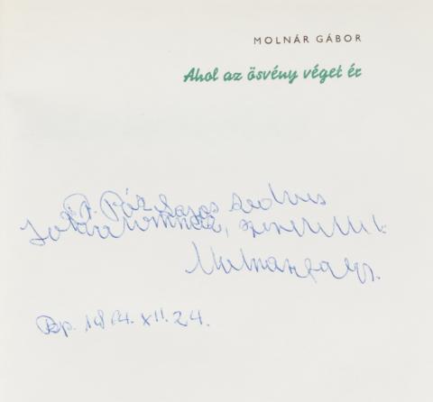 Molnár Gábor: Ahol az ösvény véget ér. Észak-Brazília őserdőiben.  Budapest, 1964, Szépirodalmi. [Athenaeum] 