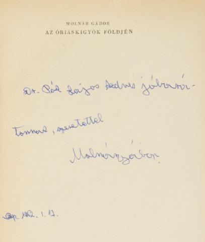 Molnár Gábor: Az óriáskígyók földjén. 18 fényképpel.  Budapest, 1961, Móra Kiadó. [Kolozsvár ny.n.] 