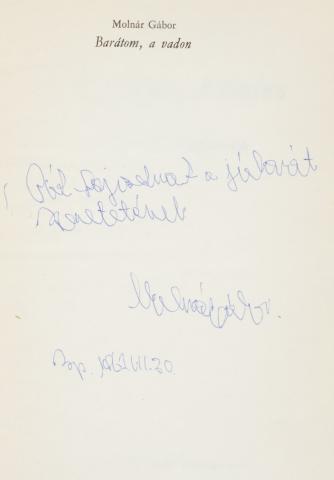 Molnár Gábor: Barátom a vadon. Brazíliai vadászkalandok.  Budapest, 1967, Móra Kiadó. [Egyetemi ny.] 
