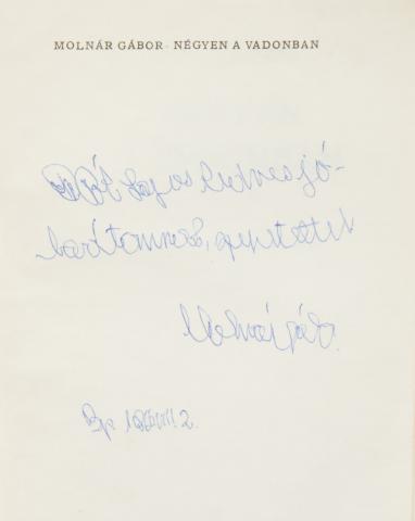 Molnár Gábor: Négyen a vadonban. Brazíliai vadászkalandok.  Budapest, 1966, Móra Kiadó. [Egyetemi ny.] 