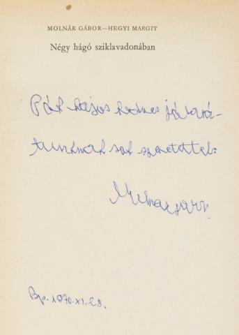Molnár Gábor - Hegyi Margit: Négy hágó sziklavadonában.  Budapest, 1970, Szépirodalmi Könyvkiadó [Kossuth ny.] 