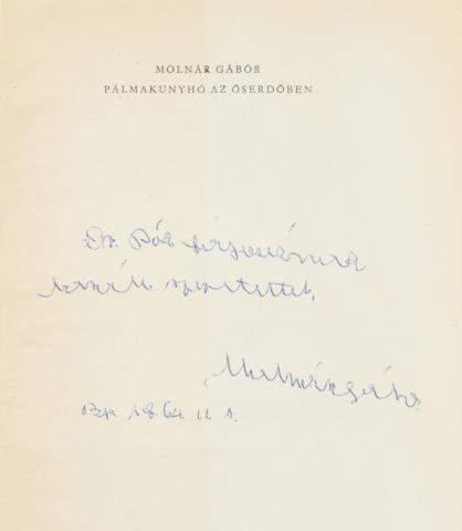Molnár Gábor: Pálmakunyhó az esőerdőben.   Budapest, 1963,  Gondolat kiadó. [Franklin ny.] 