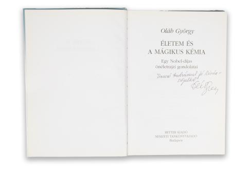 Oláh György: Életem és a mágikus kémia. Egy Nobel-díjas önéletrajzi gondolatai.  Budapest, 2002, Better kiadó-Nemzeti Tankönyvkiadó [Gyoma, Kner] 