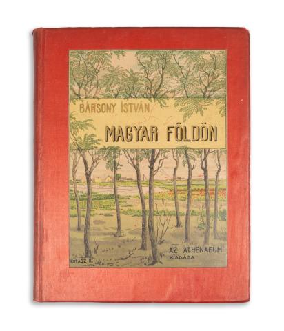 Bársony István: Magyar földön. Természet és vadászat. Olgyay Ferenc képeivel.  Budapest, [1910] Athenaeum 